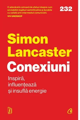 Conexiuni. Inspira, influenteaza si insufla energie - Simon Lancaster