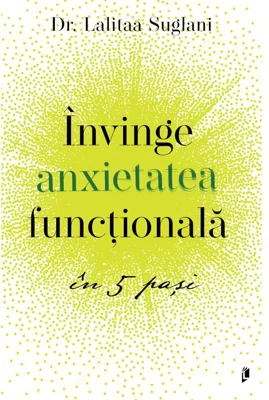Invinge anxietatea functionala in 5 pasi