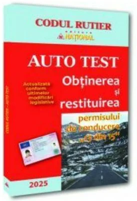 AUTO TEST. Obtinerea si restituirea permisului de conducere, 13 din 15-2025