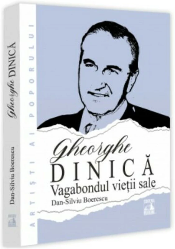 Gheorghe Dinica, vagabondul vietii sale