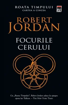 Focurile cerului (volumul 5 din seria Roata timpului)