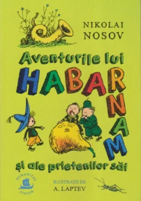 Aventurile lui Habarnam si ale prietenilor sai