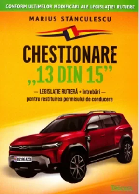 Chestionare 13 din 15. Legislatie rutiera + Intrebari pentru restituirea permisului de conducere