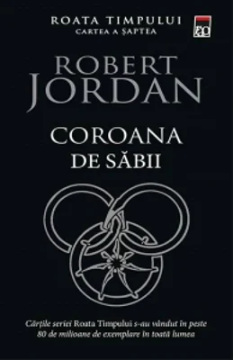 Coroana de sabii (volumul 7 din seria Roata timpului)