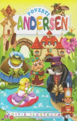Povesti - Hans Christian Andersen (Editie ilustrata)