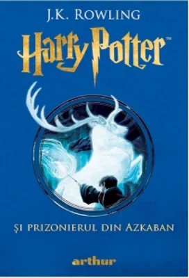 Harry Potter si prizonierul din Azkaban (volumul 3 din seria Harry Potter)