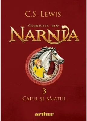 Cronicile din Narnia 3. Calul si baiatul