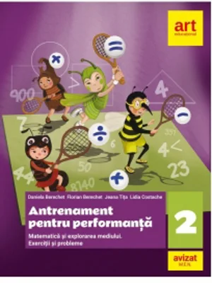 Antrenament pentru performanta. Matematica si explorarea mediului. Exercitii si probleme. Clasa a II-a