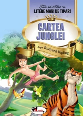Cartea Junglei. Stiu sa citesc cu litere mari de tipar!