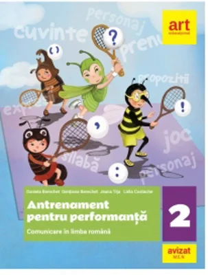 Antrenament pentru performanta. Comunicare in limba romana, clasa a II-a