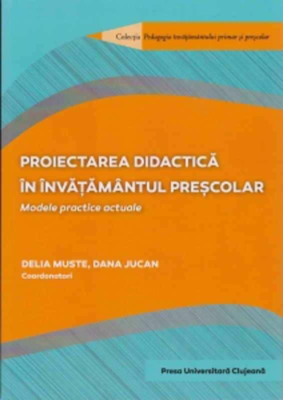 Proiectarea didactica in invatamantul prescolar. Modele practice actuale