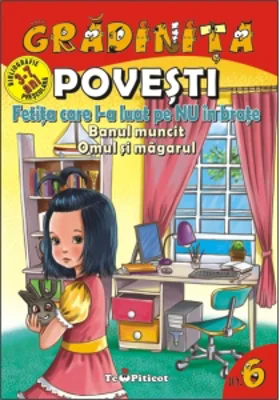 Povesti: Fetita care l-a luat pe NU in brate. Banul muncit. Omul si magarul