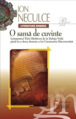 O sama de cuvinte. Letopisetul Tarii Moldovei de la Dabija Voda pana la a doua domnie a lui Constantin Mavrocordat