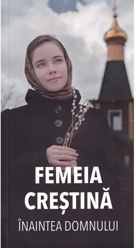 Femeia crestina inaintea Domnului