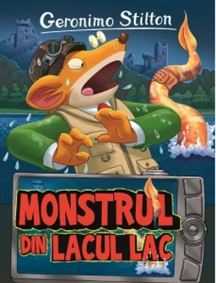 Monstrul din lacul Lac. Volumul 23 din seria Geronimo Stilton