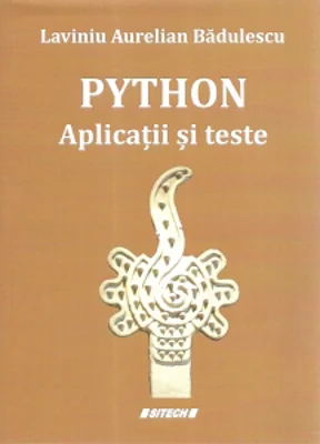 Python. Aplicatii si teste
