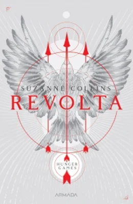 Revolta (Trilogia Jocurile foamei, partea a III-a, 2019)
