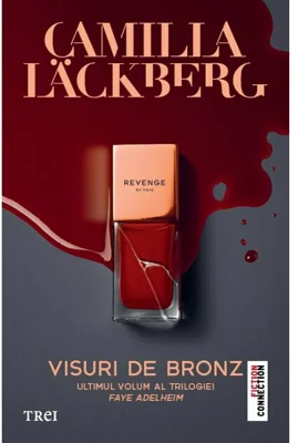 Visuri de bronz. Seria Faye, vol.3