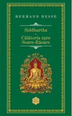 Siddhartha. Calatoria spre Soare-Rasare