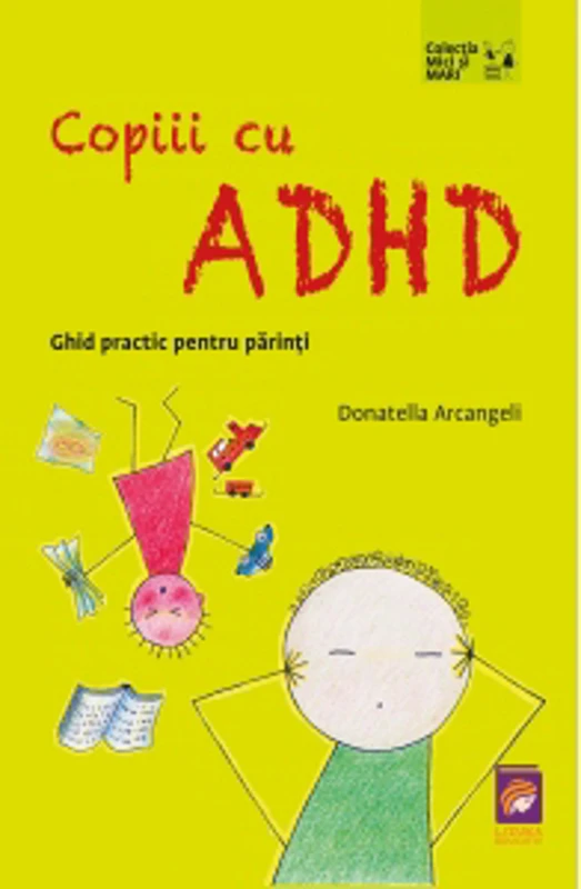 Copiii cu ADHD. Ghid practic pentru parinti