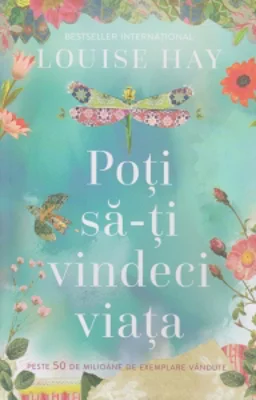 Poti sa-ti vindeci viata