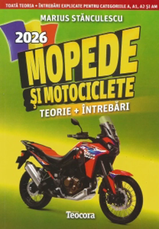Mopede si motociclete 2026. Toata teoria + intrebari explicate pentru categoriile A, A1, A2 si AM
