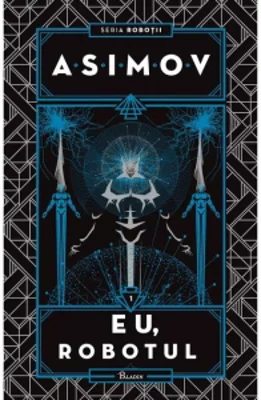 Robotii I. Eu, Robotul