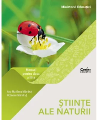 Stiinte ale naturii. Manual pentru clasa a III-a