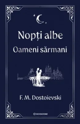 Nopti albe. Oameni sarmani - editie Hardcover 2025