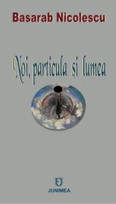 Noi, particula si lumea