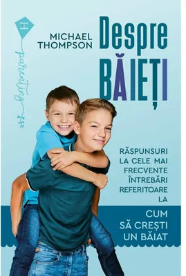 Despre baieti - Michael Thompson