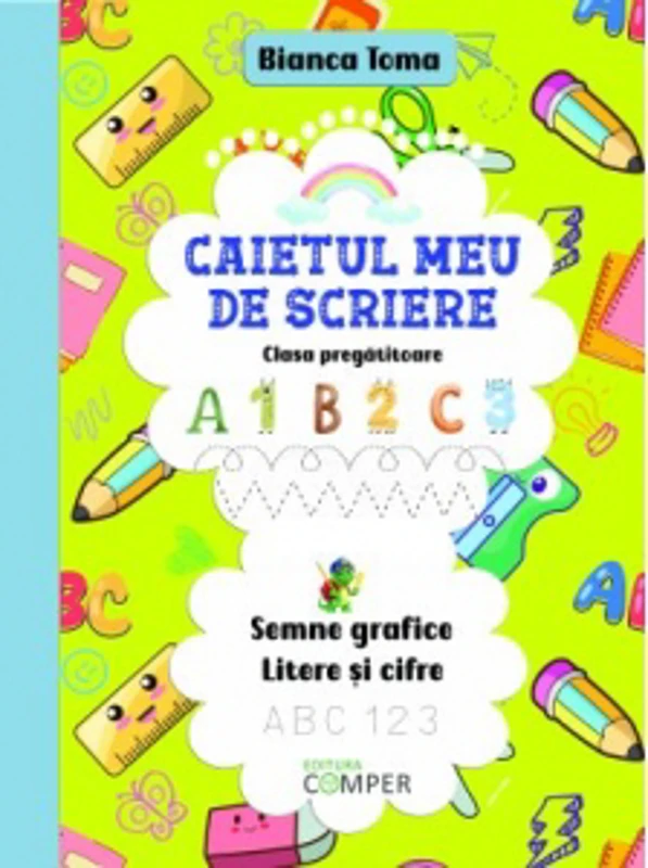 Caietul meu de scriere. Semne grafice, litere si cifre. Clasa pregatitoare