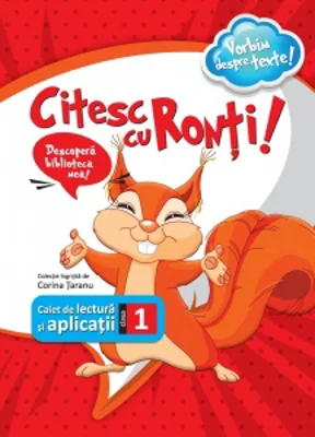 Citesc cu Ronti! Caiet de lectura si aplicatii pentru clasa I