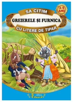 Sa citim Greierele si Furnica cu litere de tipar