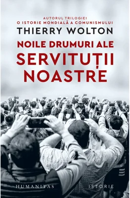 Noile drumuri ale servitutii noastre