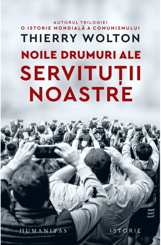 Noile drumuri ale servitutii noastre