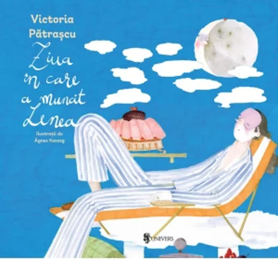 Ziua in care a muncit Lenea