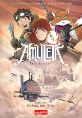 Amuleta. Cartea a treia. Orasul din nori