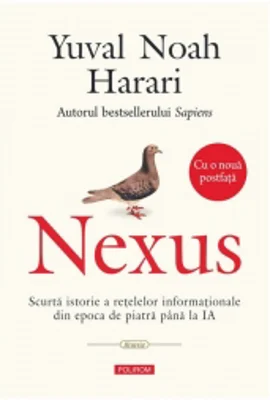 Nexus. Scurta istorie a retelelor informationale din epoca de piatra pana la IA (Editia a II-a)