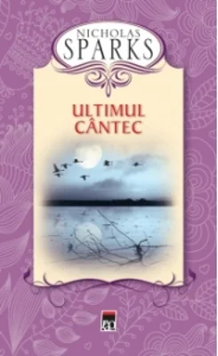 Ultimul cantec (editia cartonata)