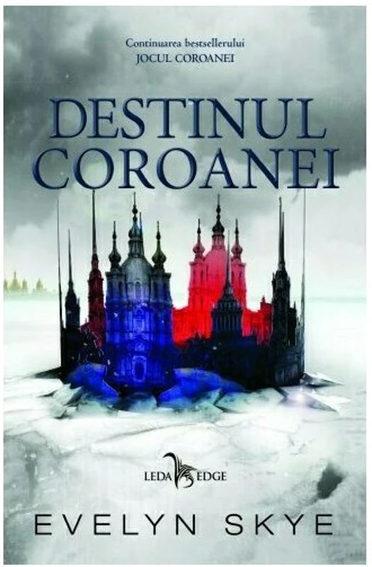 Destinul coroanei. Seria Jocul Coroanei Vol. 2