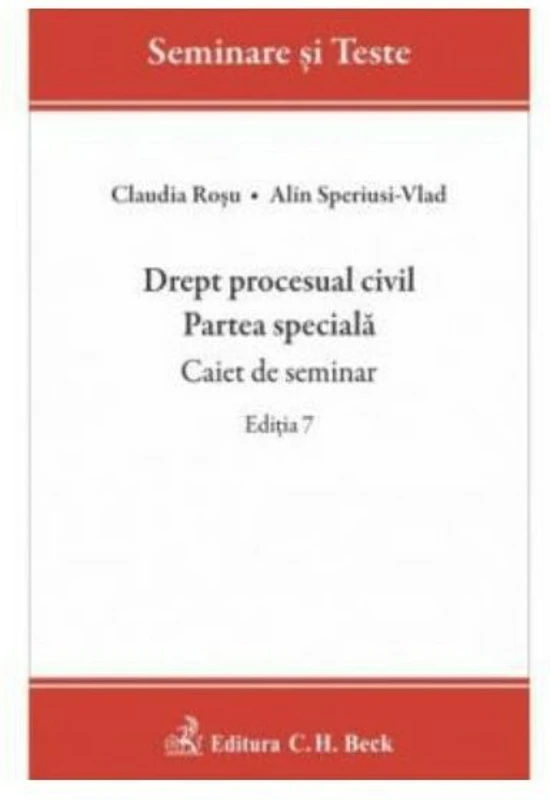Drept procesual civil. Partea speciala. Caiet de seminar