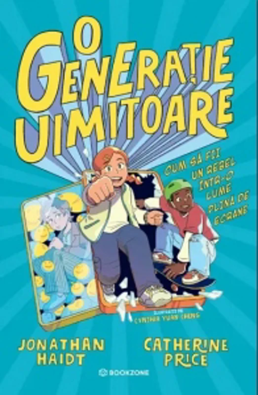 O generatie uimitoare. Cum sa fii un rebel intr-o lume plina de ecrane