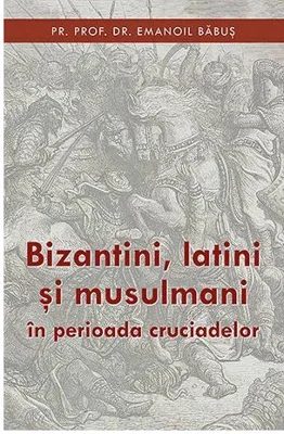Bizantini latini si musulmani