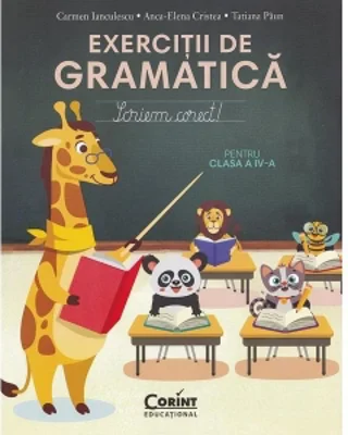 Exercitii de gramatica pentru clasa a IV a . Scriem corect!