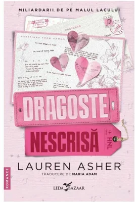 Dragoste nescrisa (al doilea volum al seriei „Miliardarii de pe malul lacului”)
