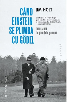 Cand Einstein se plimba cu Gödel