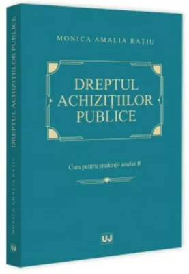 Dreptul achizitiilor publice. Curs pentru studentii anului II