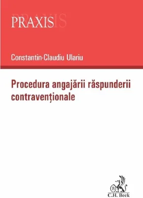 Procedura angajarii raspunderii contraventionale