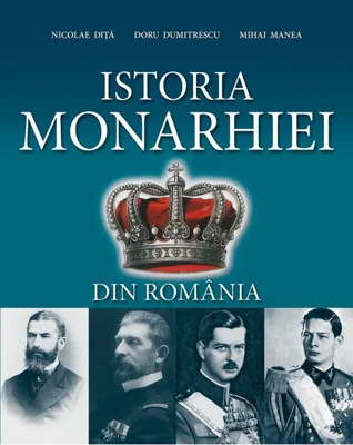 Istoria Monarhiei din România